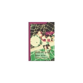 Tres Pi erre que erre